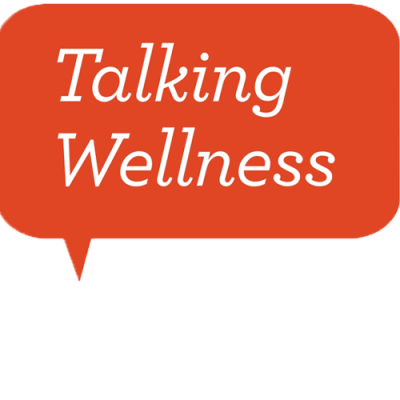Talking Wellness